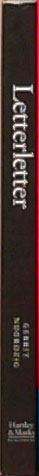 Letterletter: an inconsistent collection of tentative theories that do not claim any other authority than that of common sense
by Noordzij, Gerrit
Published by Hartley & Marks 2000